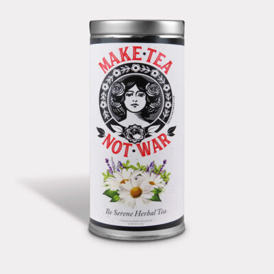 Make Tea Not War Serene Herbal